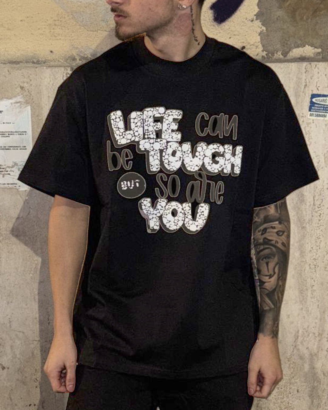 T-shirt “Life Can Be Tough” – Street Comfort Fit